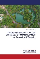 Improvement Of Spectral Efficiency Of Mimo Manet In Combined Terrain Chowdhuri