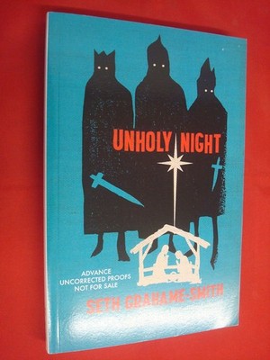 Unholy Night - hardcover Grahame-Smith, Seth