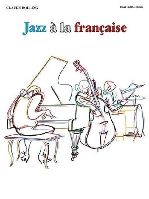 Thumbnail - Claude Bolling | Jazz A La Francaise | Taschenbuch | Englisch (1987) |