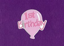 1ST BIRTHDAY girl die cuts scrapbook cards