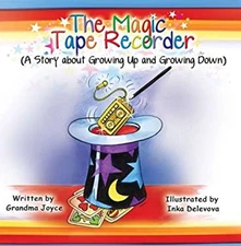 The Magic Tape Recorder Joyce Simard Grandma Joyce