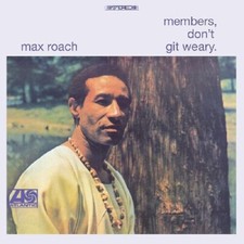 Members Don't Git Weary by Max Roach (Record, 2022) for sale
