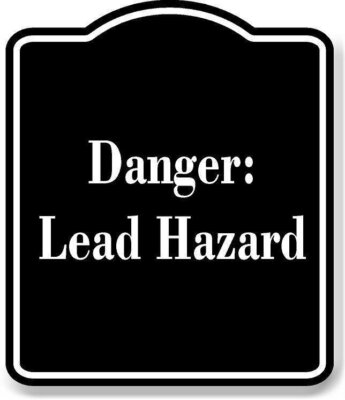 Danger Lead Hazard BLACK Aluminum Composite Sign