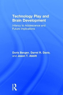 Technology Play and Brain Development : Infancy to Adolescence and Future Imp...