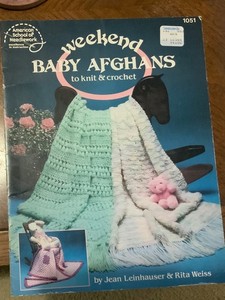 Weekend baby Afghans to knit and crochet by Jean Leinhauser & Rita Weiss