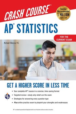 AP  Statistics Crash Course, Book + Online: Get a Higher Score in Less Time...