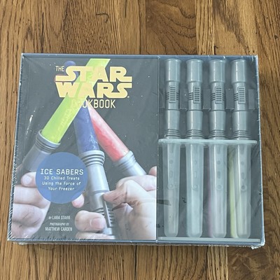 Ice Sabers : 30 Chilled Treats Using the Force of Your Freezer! by Lara Starr...