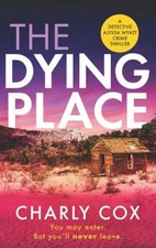 The Dying Place Paperback Charly Cox