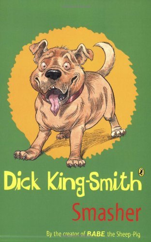 Smasher (Young Puffin Story Books) By Dick King-Smith