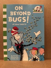 Dr Seuss On Beyond Bugs! All about Insects by Tish Rabe 1999