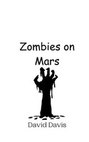 David Davis | Zombies On Mars | Taschenbuch | Englisch (2024)