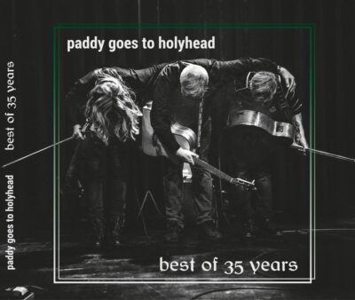 Paddy Goes to Holyhead Best of 35 Years (CD)