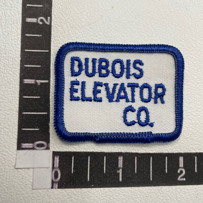 Vtg Small DUBOIS ELEVATOR COMPANY Advertising Patch 00W9