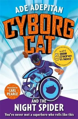 Cyborg Cat and the Night Spider | Ade Adepitan | Englisch | Taschenbuch | 2019