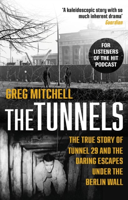 The Tunnels by Greg Mitchell (Paperback Book)
