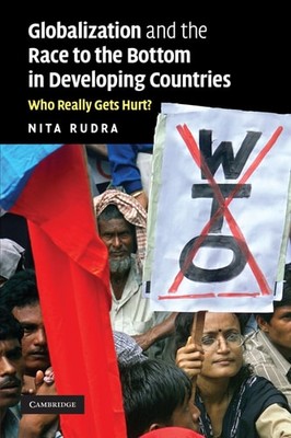 Globalization and the Race to the Bottom in Developing Countries: Who Really Get
