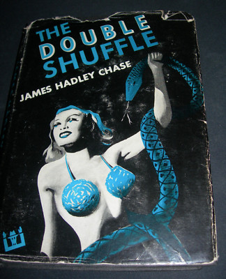 The Double Shuffle by James Hadley Chase (1953, E.P. Dutton)