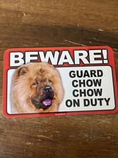 BEWARE GUARD CHOW-CHOW ON DUTY 5" X 8" HANGABLE PLASTIC SIGN NEW