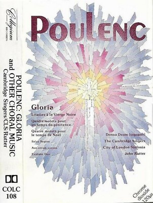 Poulenc Gloria And Other Choral Music CASSETTE ALBUM John Rutter Donna Deam
