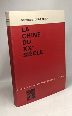 China des 20. Jahrhunderts von den Mandschus bis Mao / Payot Studien und Dokumente | Guter Zustand