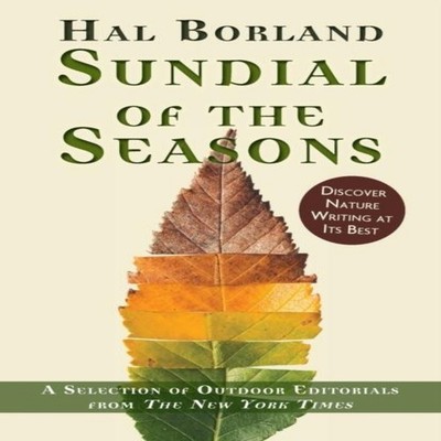 Sundial of the Seasons A Selection of Outdoor Editorials from The