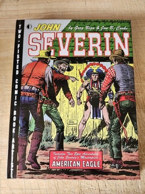 John Severin Two Fisted Comic Book Artist Book HC First Printing