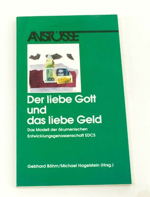 Der Liebe Gott Und Das Liebe Geld Gebhard Bohm 1996 Vintage Book J025