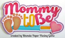 MOMMY TO BE girl paper piecing title Premade Scrapbook Pages die cut by Rhonda