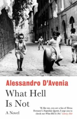What Hell Is Not, Paperback by D'avenia, Alessandro; Parzen, Jeremy (TRN), Br...