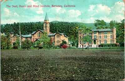 Berkeley CA Deaf Dumb Blind Institute Postcard Used (35094)