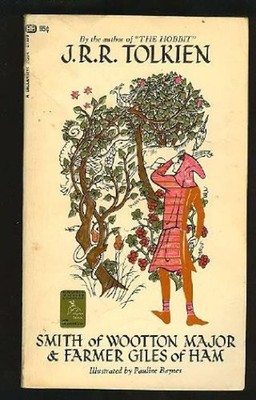 Smith of Wooton Major & Farmer Giles of Ham J. R. R. Tolkien