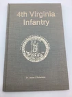 4th Virginia Infantry Virginia Regimental History Series Dr James Robertson 1982