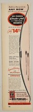 1957 Print Ad Ben Pearson Fiber Glass Recurve Bows Pine Bluff,Arkansas