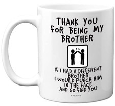 Thank You for Being My Brother Mug - Funny Gifts for Brother Gift for Brother...