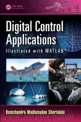 Hemchandra Madhusudan S Digital Control Applications Illustrated with (Hardback)