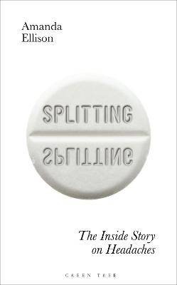 Splitting The inside story on headaches, Amanda El