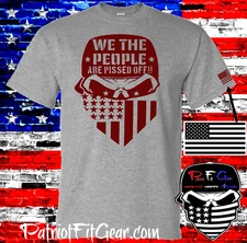 t-shirt,We The People Are Pissed Off,Skull,Dont Tread On Me,Live Free Or Die