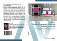 Die Bedeutung Und Funktion Des Wohnraumes | Buch | 9783639421088