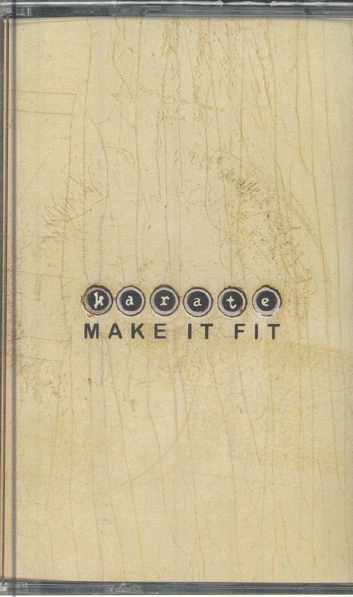KARATE - Make It Fit - cassette