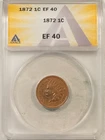 1872 INDIAN CENT - ANACS EF-40