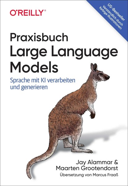 Jay Alammar (U. A.) | Praxisbuch Large Language Models | Taschenbuch | Deutsch-image