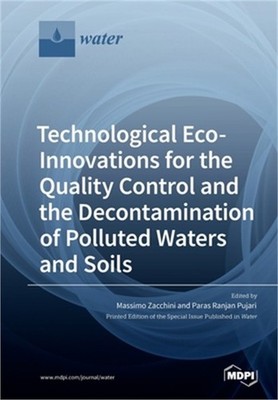 Technological Eco-Innovations for the Quality Control and the Decontamination of