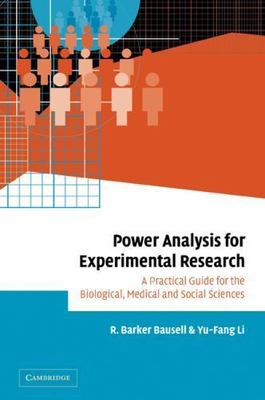 Power Analysis for Experimental Research : A Practical Guide for the Biologic...