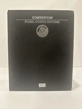 Combustion Fossil Power Systems By: Joseph Singer (Hardcover) 3rd Edition 1981