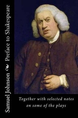 Samuel Johnson Preface to Shakespeare (Paperback)