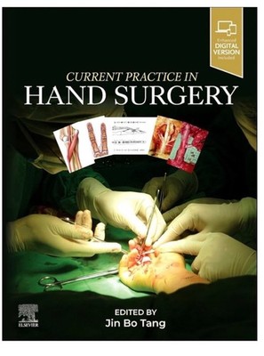 Current Practice in Hand Surgery by Jin Bo Tang Hardcover Book