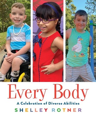 Every Body: A Celebration of Diverse Abilities by Rotner