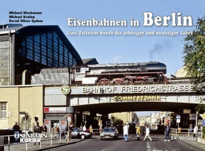 Eisenbahnen in Berlin ~ Michael Bleckmann ~  9783882552348