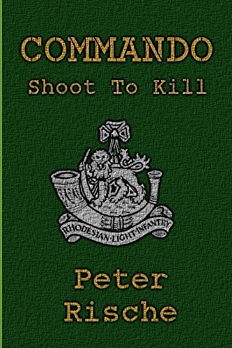 Commando - Shoot To Kill: Rhodesian Bush War Operator - Image 3
