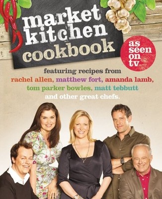 The Market Kitchen Cookbook,Rachel Allen, Amanda Lamb, Tom Parke